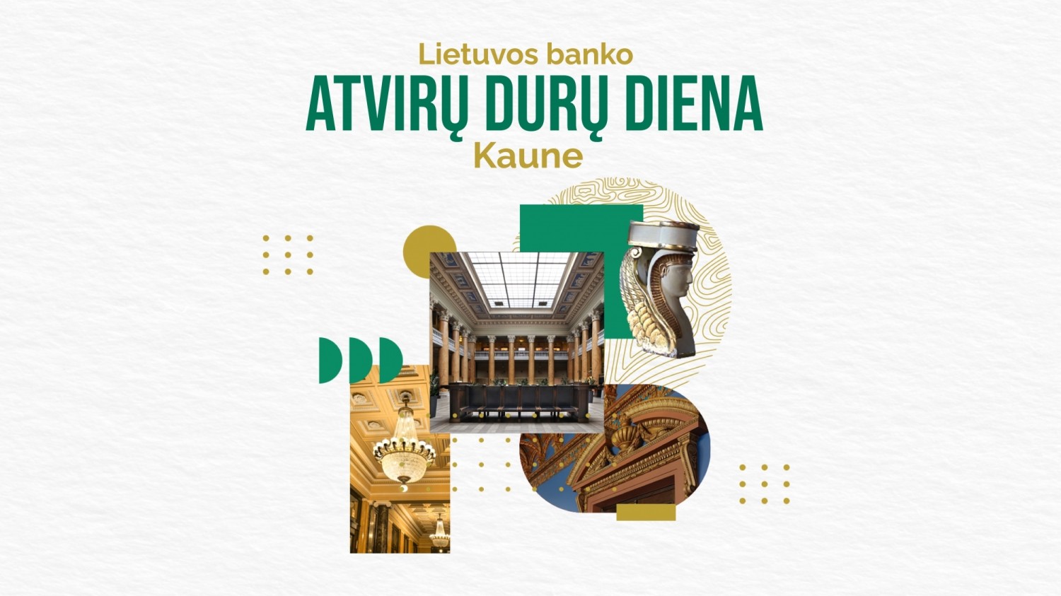 Lietuvos bankas kviečia prisiliesti prie istorijos Kauno rūmuose
