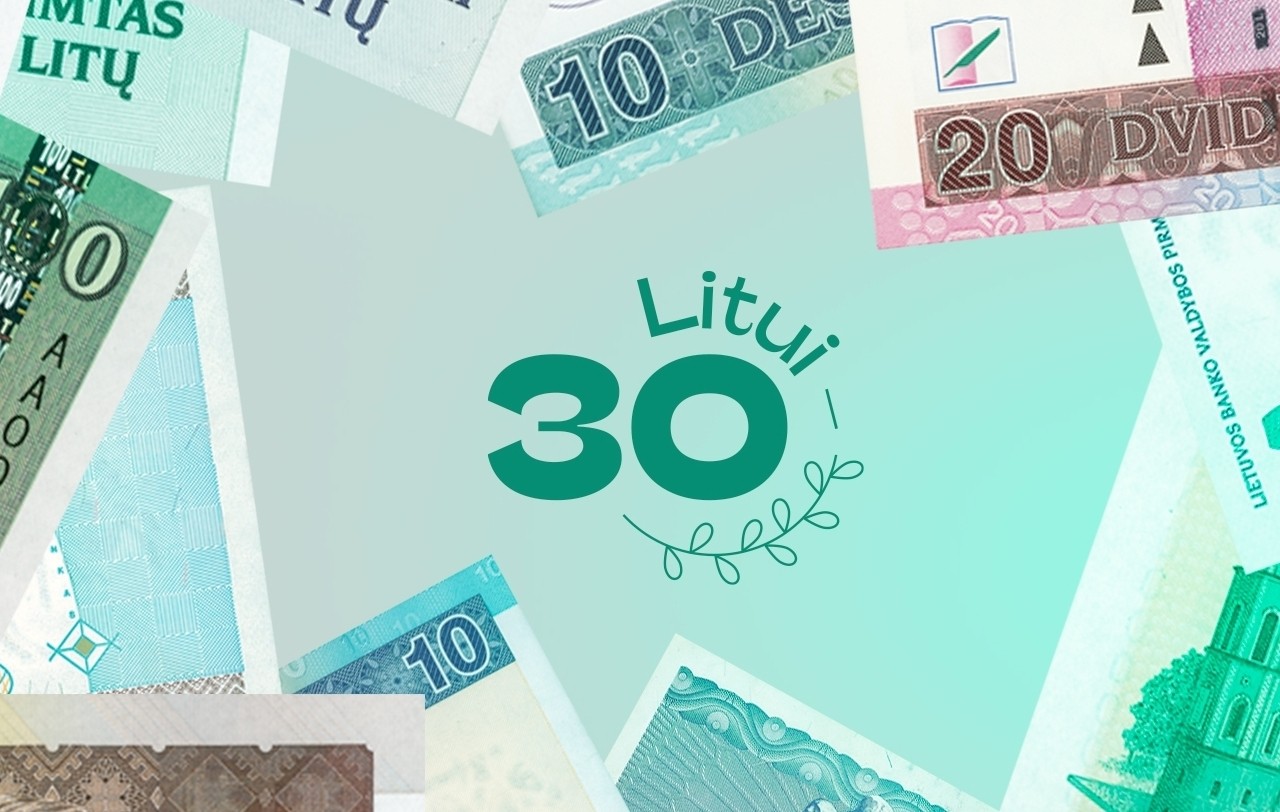Litui – 30: nacionalinės valiutos įvedimo istorija ir paslaptys