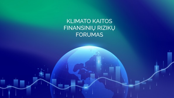Įsteigtas Klimato kaitos finansinių rizikų forumas taps nauja diskusijų ir sprendimų priėmimo erdve