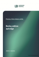 Bankų veiklos apžvalga (2025 m. I ketv.)