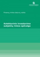 Kolektyvinio investavimo subjektų rinkos apžvalga (2021 m. I pusmetis)